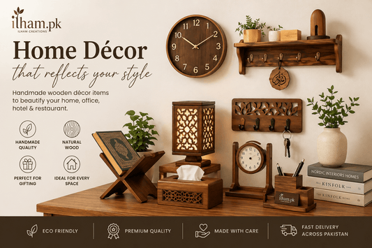 Home Décor in Pakistan: Beautiful Home Decoration Ideas, Products & Handmade Wooden Décor - ilham Creations